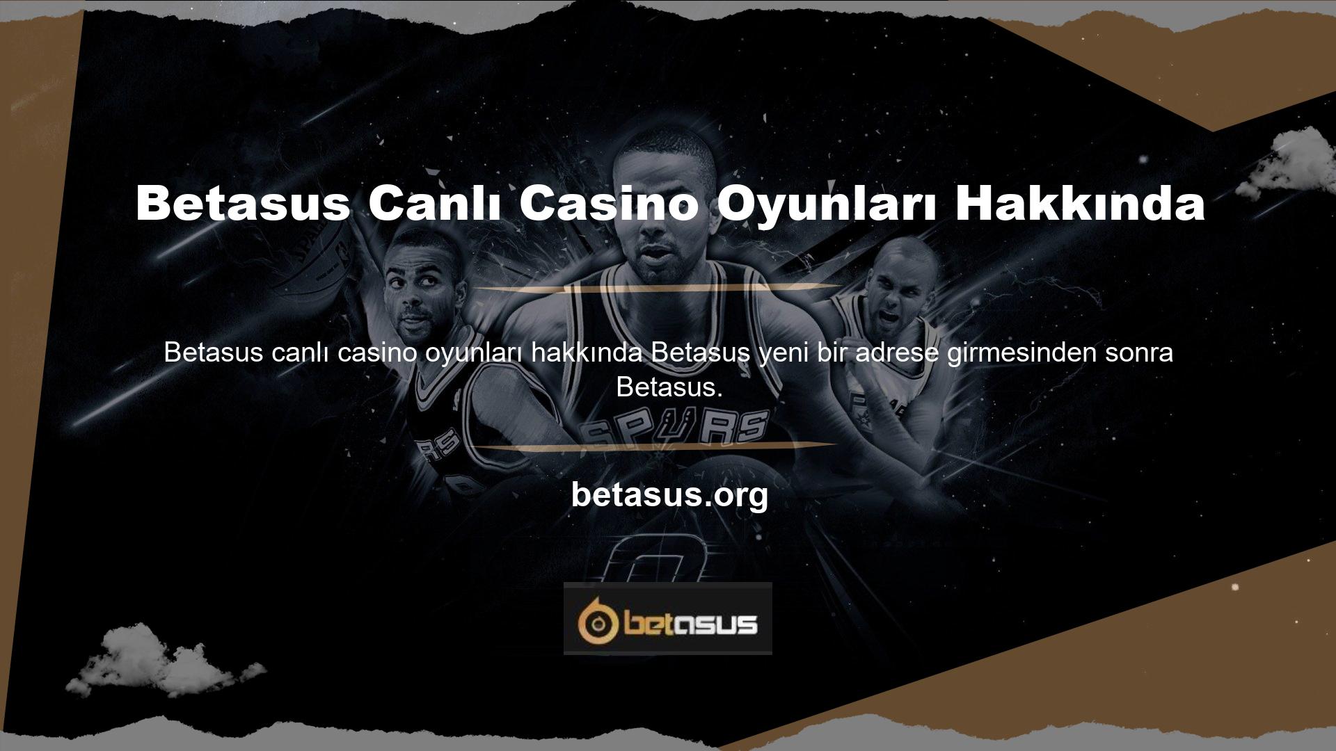 com olarak yoluna devam eden ve Betasus Canlı Casino ve Canlı Oyunlar bölümüne yeniden hizmet veren, kullanıcılara oyun oynama imkanı sunan bir çevrimiçi bahis sitesidir